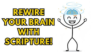 7 Easy Steps to Rewire your Brain with Scripture - Phil. 4:8