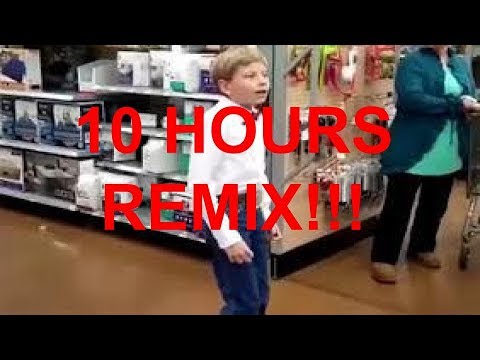 YODELING WALMART KID REMIX- 10 HOURS!!!