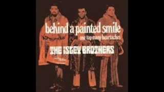 THE ISLEY BROTHERS - BEHIND A PAINTED SMILE - ONE TOO MANY HEARTACHES