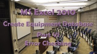 MS Excel 2010 Create Equipment Data Base Part VI - Error Checking