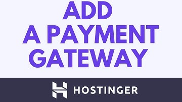 Hoe u een betalingsgateway toevoegt in Hostinger Website Builder | PayPal en meer