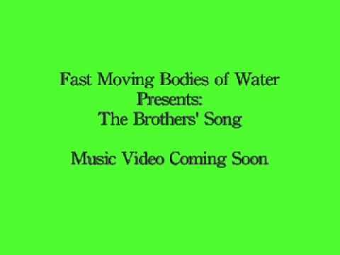 The Brothers Rap- Fast Moving Bodies of Water