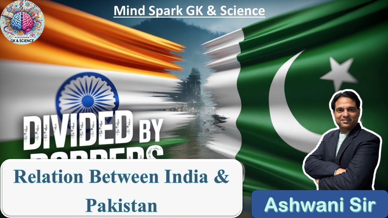Relation Between India & Pakistan | Polity By Ashwani Sir |Mind Spark Gk & Science |