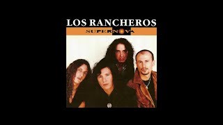 Los Rancheros - Supernova (Full Album)