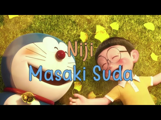 Niji - Masaki Suda || Doraemon Stand By Me 2 || Lyrics [ROM/ENG/INDO] [CC] class=