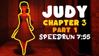 Roblox JUDY Chapter 3  Part 1 Speedrun 7:55 Solo