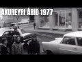 Akureyri árið 1977 - Miðbærinn og helstu athafnasvæði