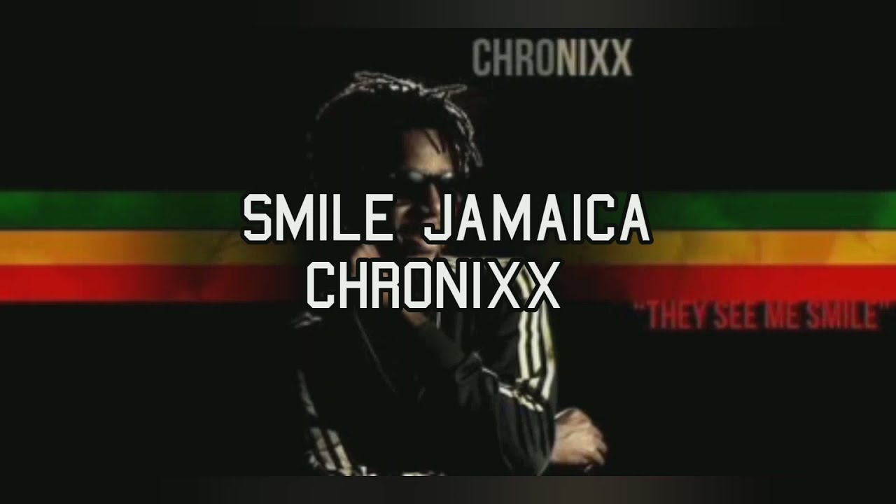 Smile Jamaica   Chronixx Lyrics Video