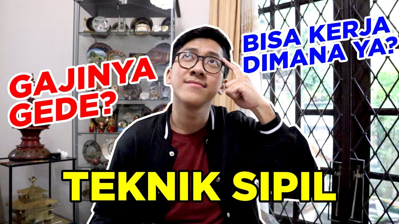 ALASAN KENAPA HARUS MASUK TEKNIK SIPIL