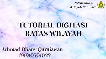 [ArcGis Tutorial] Tutorial Digitasi Wilayah Menggunakan Software ArcMap