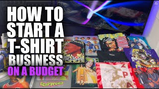 How To Start A T-Shirt Business On A Budget (The NEW BEST Way)