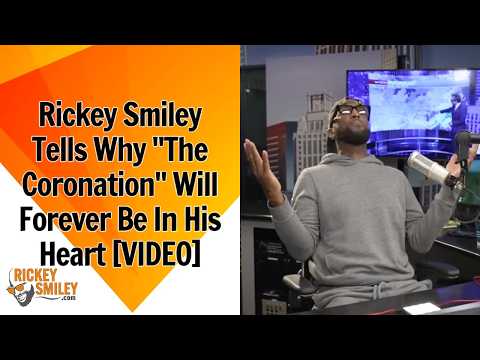 Rickey Smiley Tells Why "The Coronation" Will Forever Be In His Heart