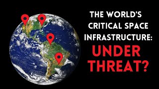 How Important is Space Infrastructure -- and is it Under Threat?
