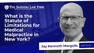 What is the Statute of Limitations for Medical Malpractice in New York