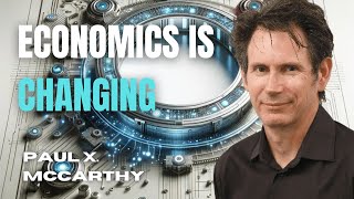 Digital Economics, Machine Learning, Science & Personality | Paul X. McCarthy (EP 52)