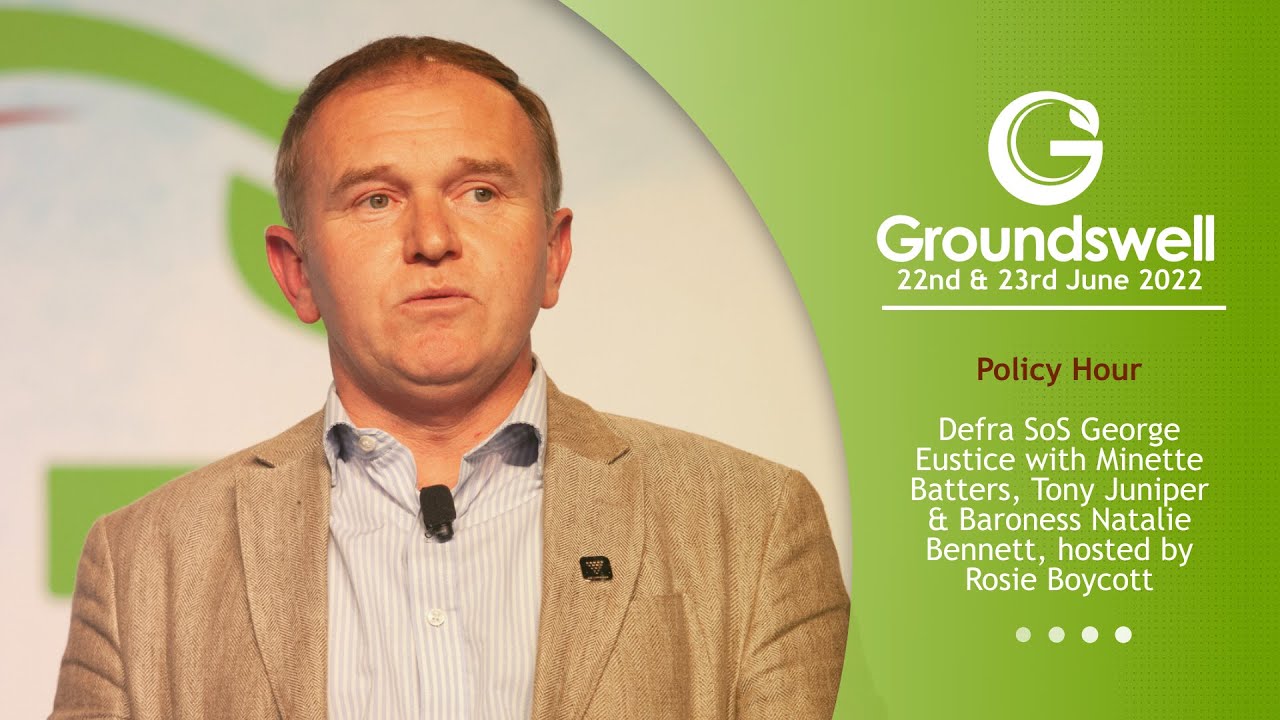 Sos Defra Policy Hour - Defra SoS George Eustice - Groundswell 2022 - YouTube