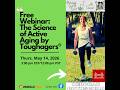 The Science of Active Aging by Deborah Rothschild of Toughagers®