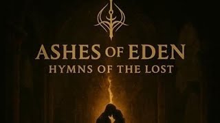 Ashes Of Eden - Hymns Of The Lost (Full Album)