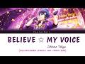 BELIEVE ☆ MY VOICE Lyrics (Kanji/Romaji/Espa&ntilde;ol)