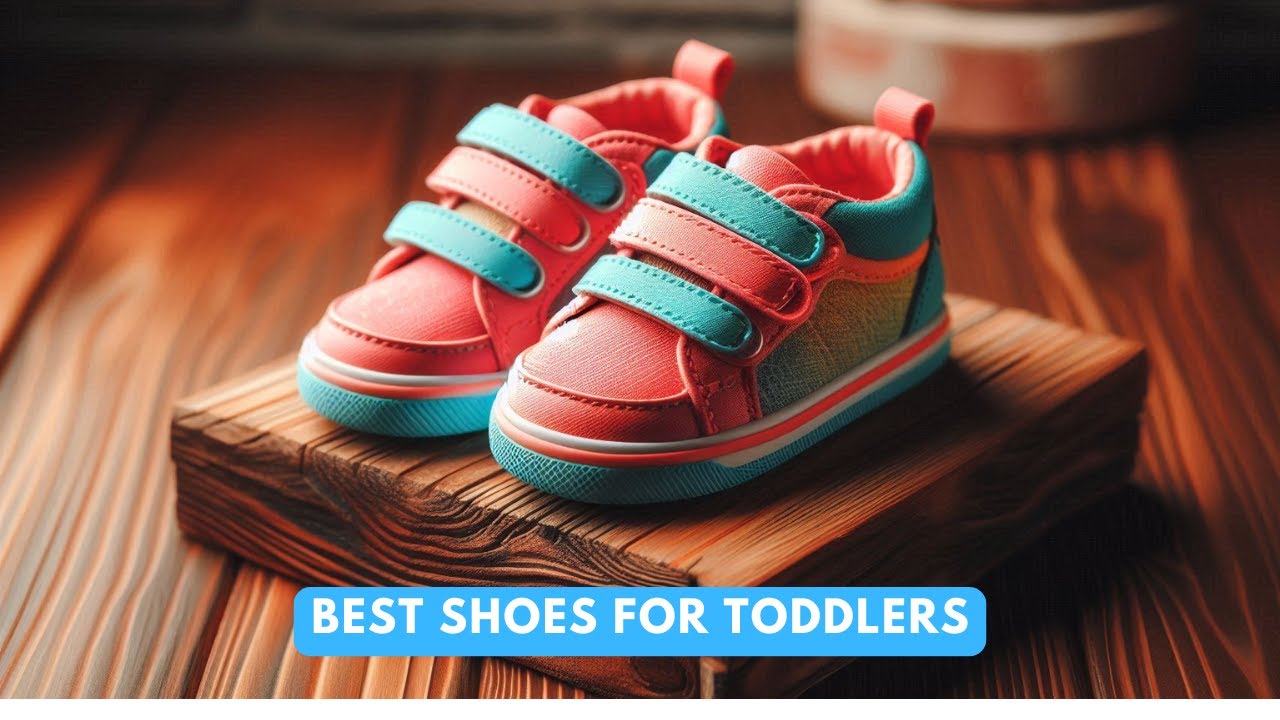 Top 4 Best Shoes for Toddlers in Australia – Every Parent NEEDS These!