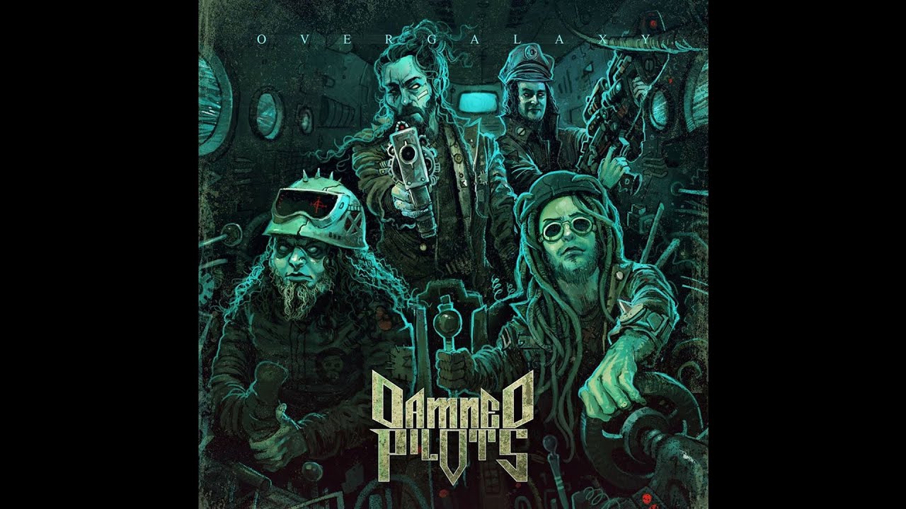 Damned Pilots "Overgalaxy" (New Full Album) 2016