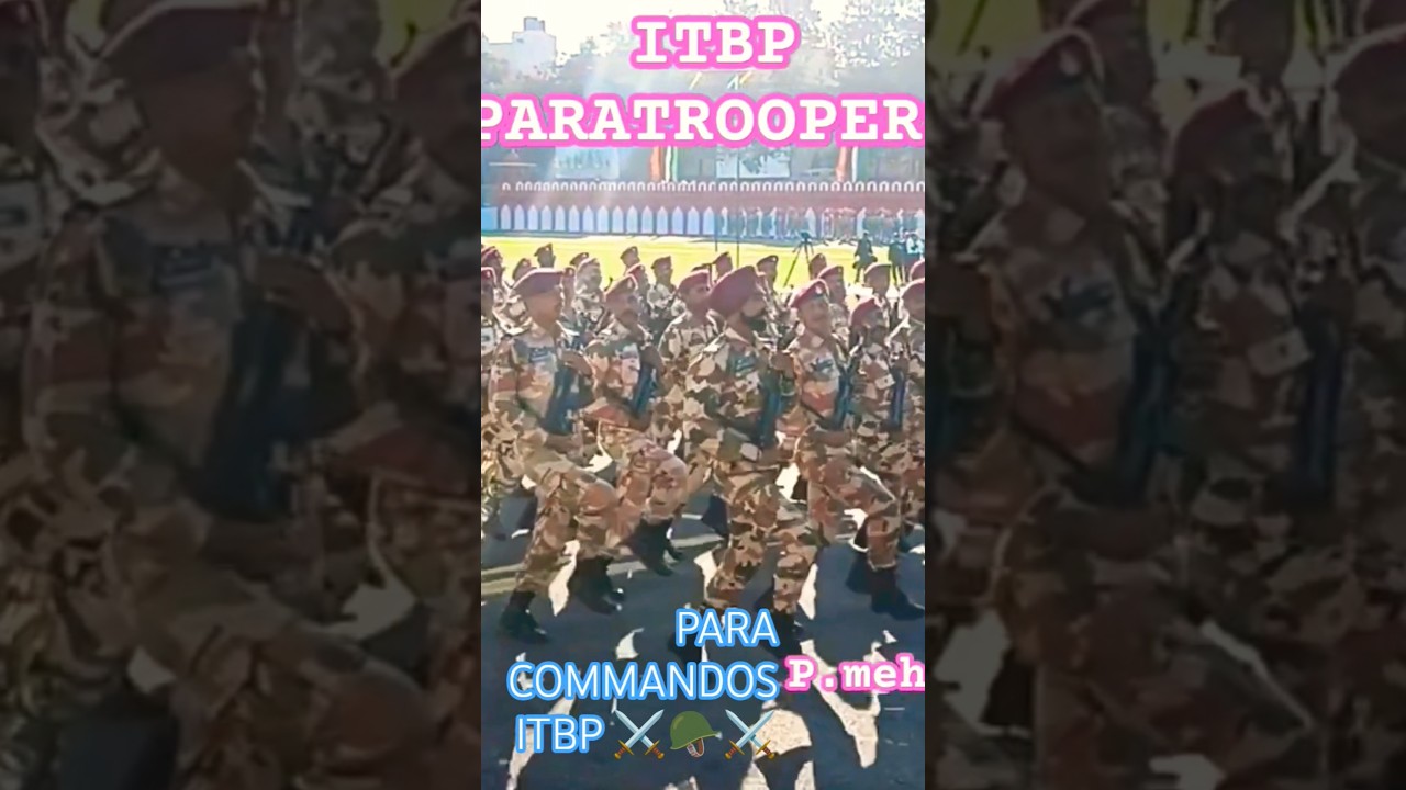 ITBP PARA 🪖🔥 -COMMANDO(Indian Army) 