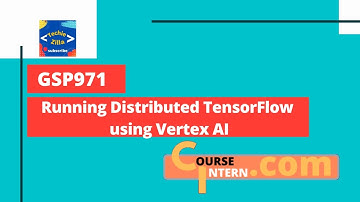 Running Distributed TensorFlow using Vertex AI | Qwiklabs [GSP971]