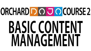 Dojo Course 2 (04) - Content system and basic content management