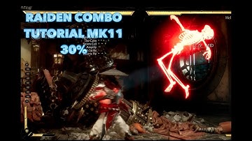 Raiden MK11 Combo Tutorial 30% Easy