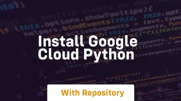 install google cloud python