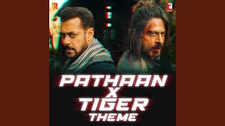 Pathaan x Tiger Theme