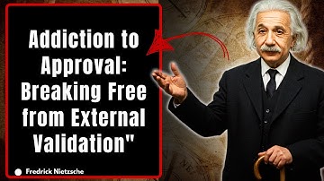 Addiction to Approval: Breaking Free from External Validation"