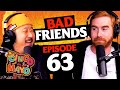 Cinco De Amigos | Ep 63 | Bad Friends