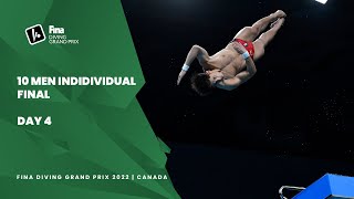 Re-Live 10m Platform Men Individual Final | FINA Diving Grand Prix 2022 | Canada