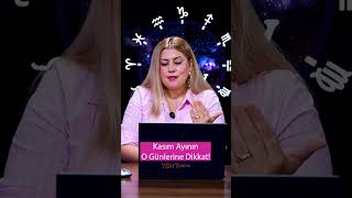 Kasım Ayının O Günlerine Dikkat