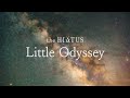 【DTM】Little Odyssey / the HIATUS【演奏してみた/歌ってみた】