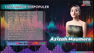 Download Lagu AKU TAK BERARTI BAGIMU FULL ALBUM POP TERBAIK - AZIZAH MAUMERE MP3