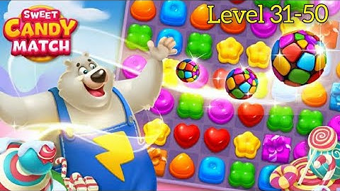 Sweet candy Match: Puzzle Game Gameplay Walkthrough Level 31-50 (Android) #candy #match