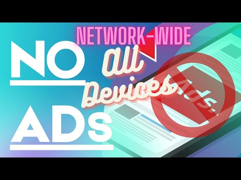 Remove ads from EVERYTHING! | Network-Level and Device-Level