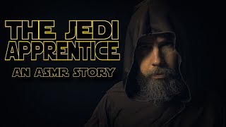 The Jedi Apprentice (Star Wars ASMR Parody)