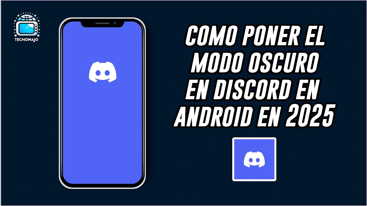 Como Poner El Modo Oscuro En Discord En Android En 2025 || Discord ...