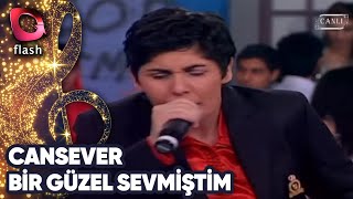 CANSEVER  BİR GÜZEL SEVMİŞTİM | Canlı Performans 25 01 2011