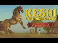Keshi - The Horse Demon