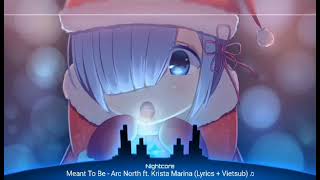 Meant To Be - Arc North ft. Krista Marina (Lyrics + Vietsub) ♫