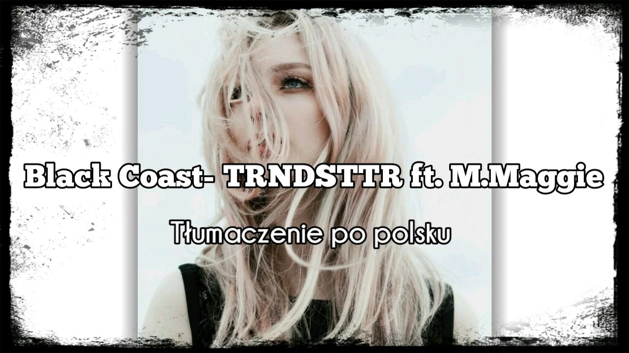 Black Coast Feat M Maggie Trndsttr