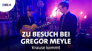 Zu Besuch bei Gregor Meyle | SWR Krause kommt