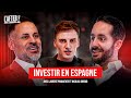 Tout savoir sur linvestissement immobilier en espagne avec laurent pannatier et nicolas giroud