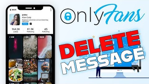 How to Delete Messages on Onlyfans by Phone 2025?