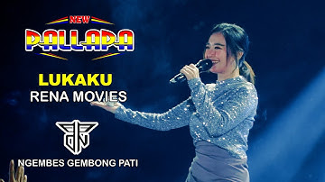 LUKAKU - RENA MOVIES- NEW PALLAPA - PPDN - NGEMBES GEMBONG PATI