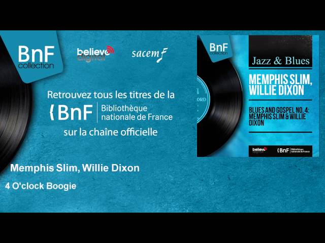 Willie Dixon, Memphis Slim - 4 O'Clock Boogie